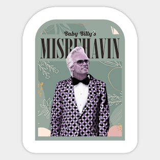 misbehavin art Sticker